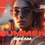 SUMMER DREAM x Bernard Drago & Pablo x 27.05